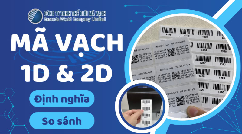 Mã vạch 1D và 2D là gì? So sánh điểm giống, khác nhau