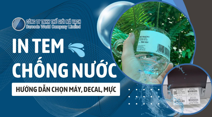 In tem chống nước: Hướng dẫn chọn máy, decal, mực