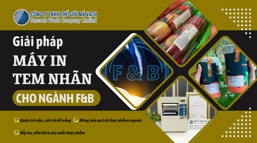 Giải pháp máy in tem nhãn cho ngành F&B