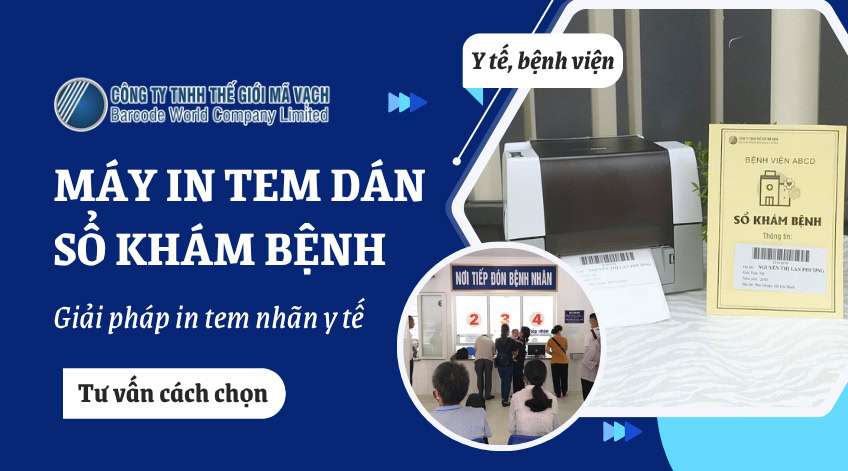 Máy in tem dán sổ khám bệnh chuyên nghiệp, chính xác