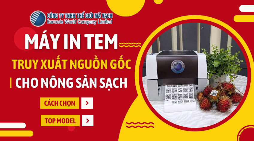 Máy in tem truy xuất nguồn gốc cho nông sản sạch