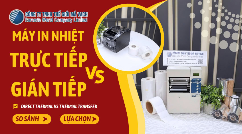 Máy in nhiệt trực tiếp và gián tiếp: so sánh lựa chọn?