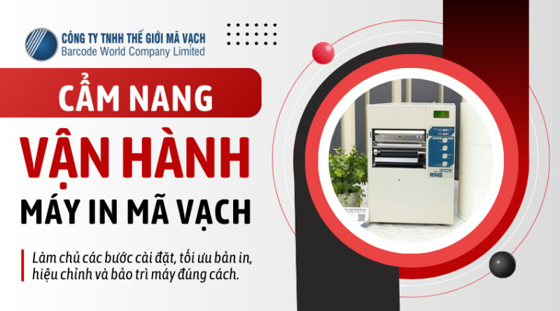 Cẩm nang vận hành máy in mã vạch A Z