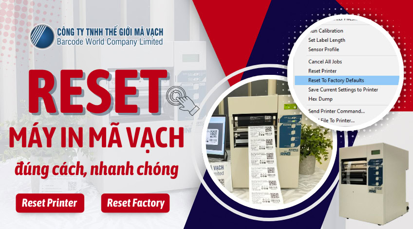 Reset máy in mã vạch: Hướng dẫn an toàn, đúng cách