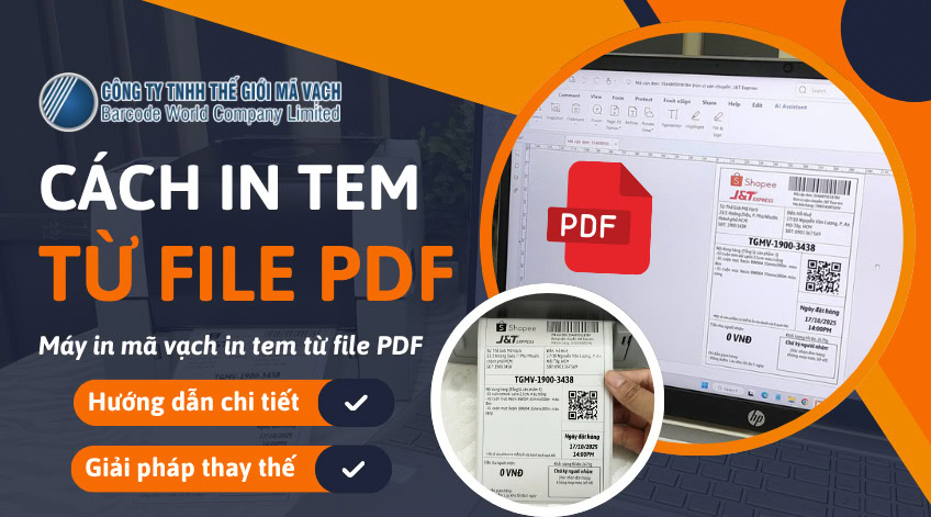 Cách in tem từ file PDF ra máy in mã vạch chính xác