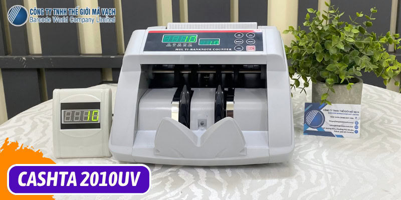 Máy đếm tiền CASHTA 2010UV cân bằng giữa chi phí và hiệu năng