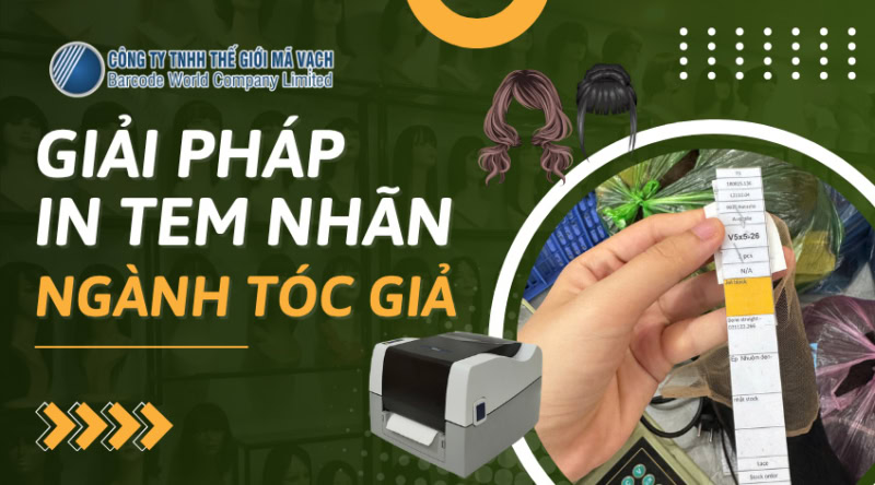 Giải pháp in tem nhãn toàn diện ngành tóc giả