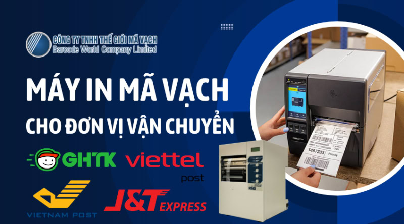 Máy in mã vạch cho đơn vị vận chuyển hiệu suất cao