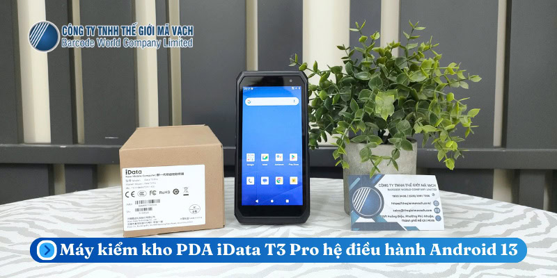 iData T3 Pro hệ điều hành Android 13 iData T3 Pro hệ điều hành Android 13
